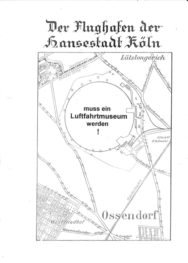 "Der Butzweilerhof muss ein Luftfahrtmuseum werden" ein Konzept von Hermann Josef Falkenstein